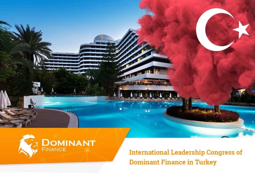 dominant finance tho nhi ki - DF News: Đạo hội lãnh đạo quốc tế của Dominant Finance ở Thổ Nhĩ Kì